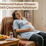 Gebelikte Hemoroid Kabus Olmasın